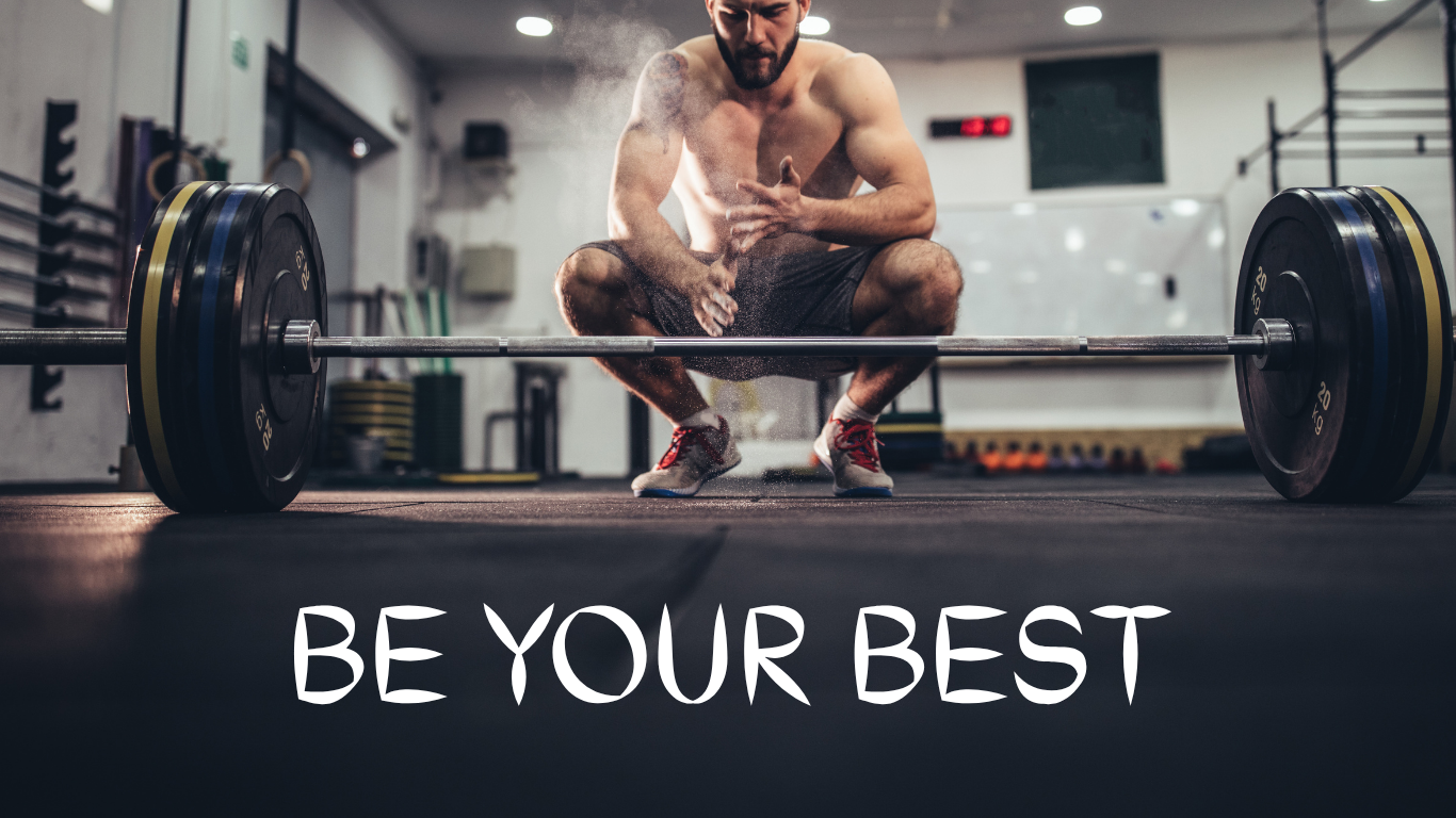 BE YOUR BEST